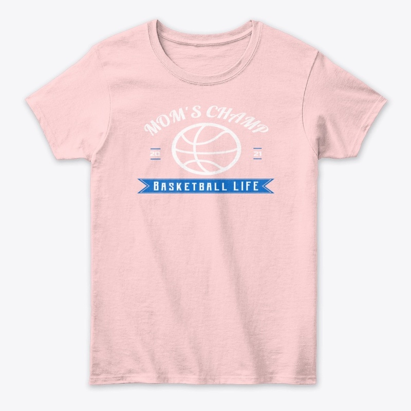Mom's Champ, Basketball Life