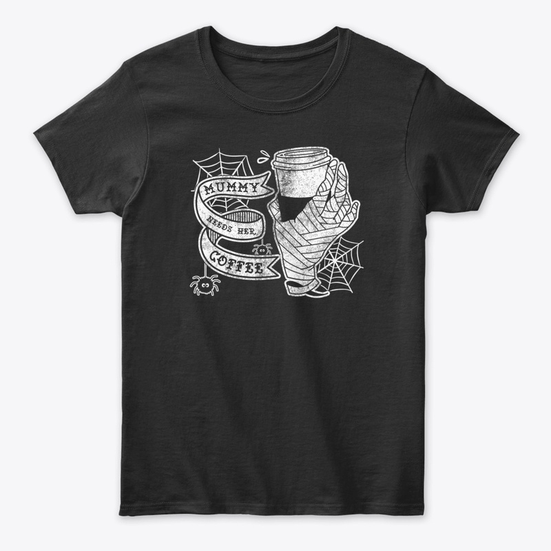 Funny Halloween Mummy Needs Her Coffee T