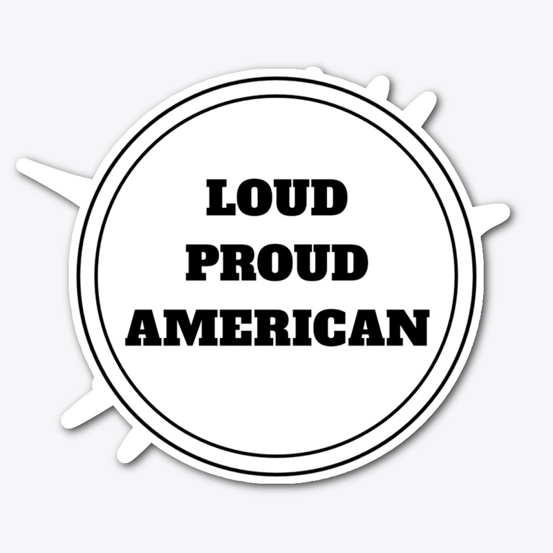 Loud Proud American