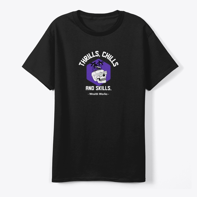 Thrills, Chills, and Skills.