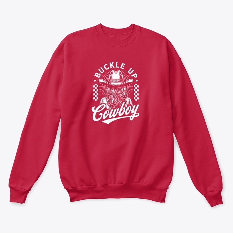 Buckle Up Cowboy - Unisex Classic Crewneck Sweatshirt