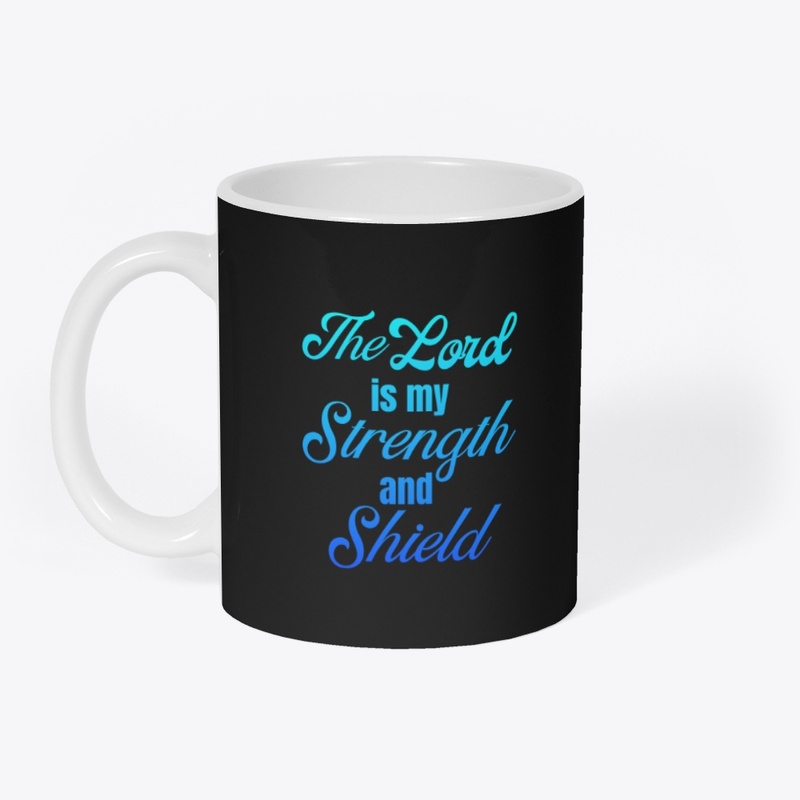 The Lord is my Strength 