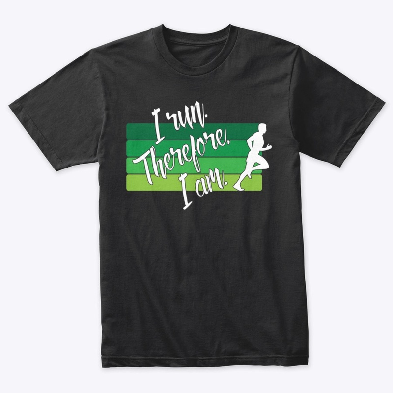 I Run. Therefore, I Am. (Male - Green)