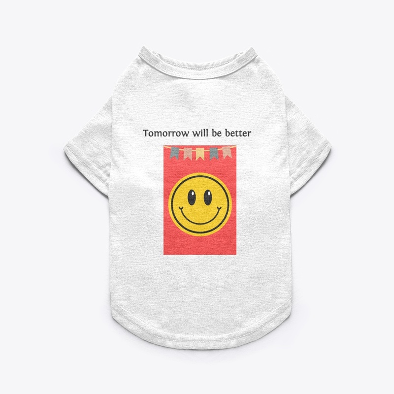 Tomorrow will be better 