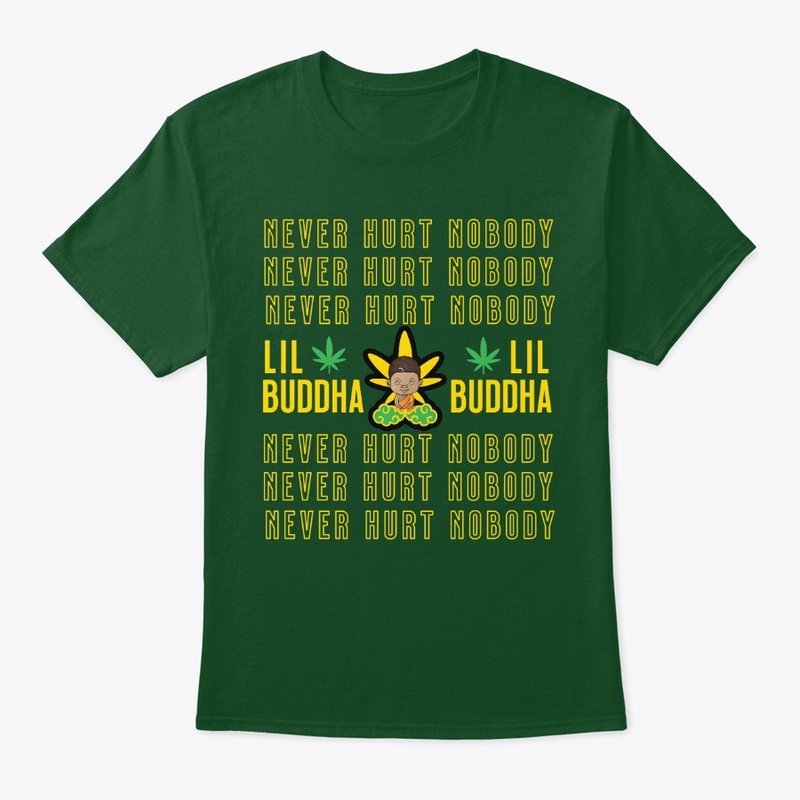 Lil Buddha never hurt nobody