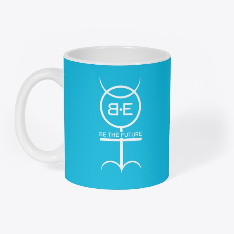 BE THE FUTURE