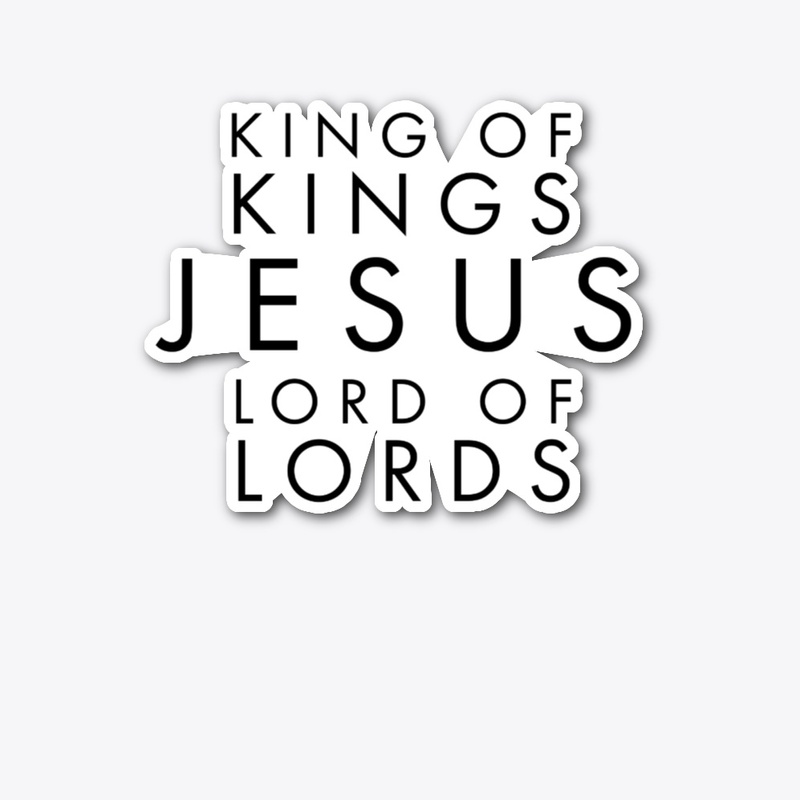 Jesus King of kings Lord of lords