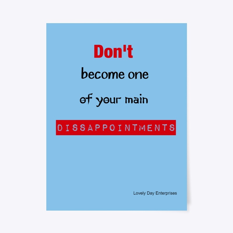 Don't Dissappoint