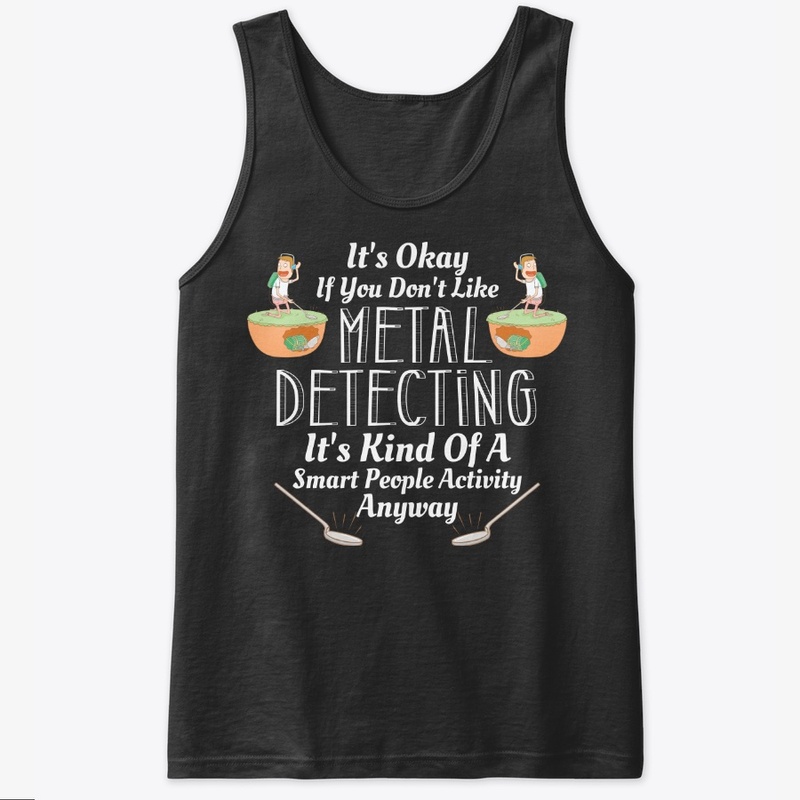 Smart People Like Metal Detecting