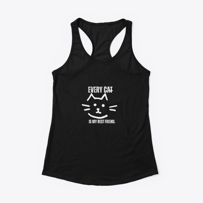 Every cat is my best friend.