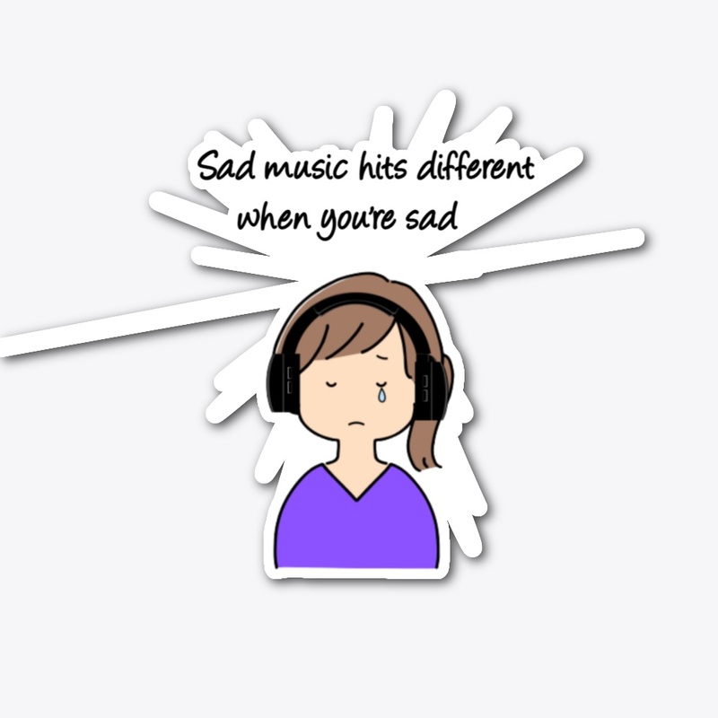 Sad music hits different 