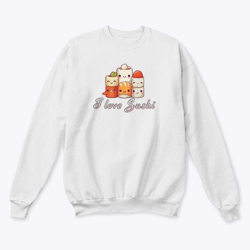 I love sushi