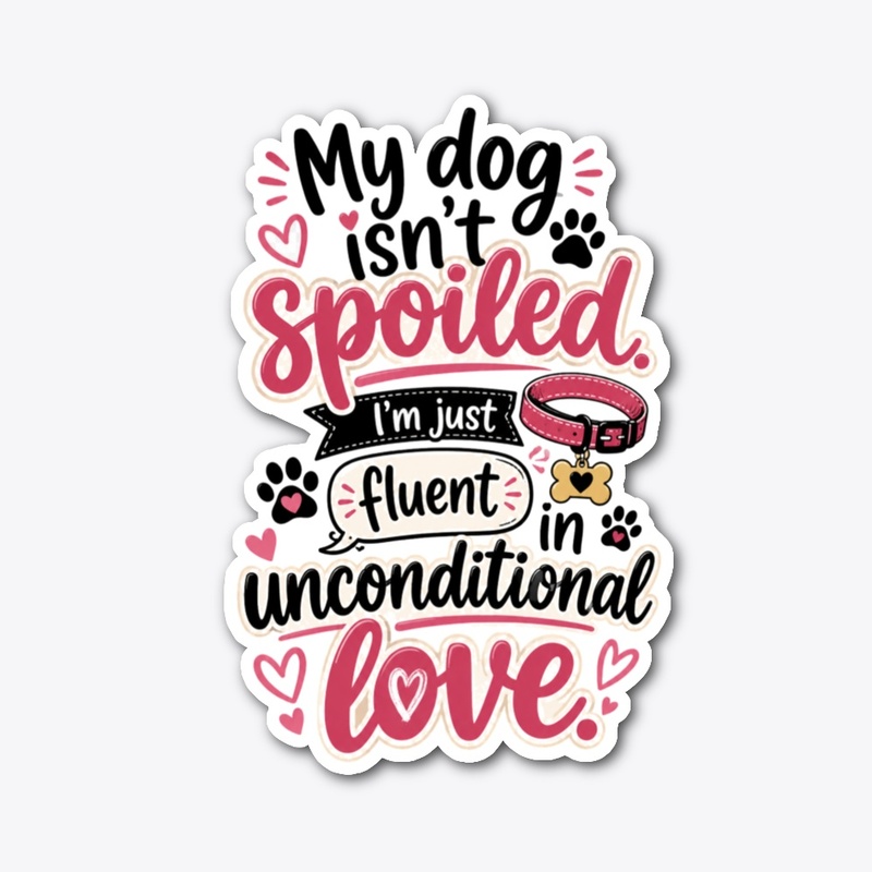 Spoiled With Love Merch