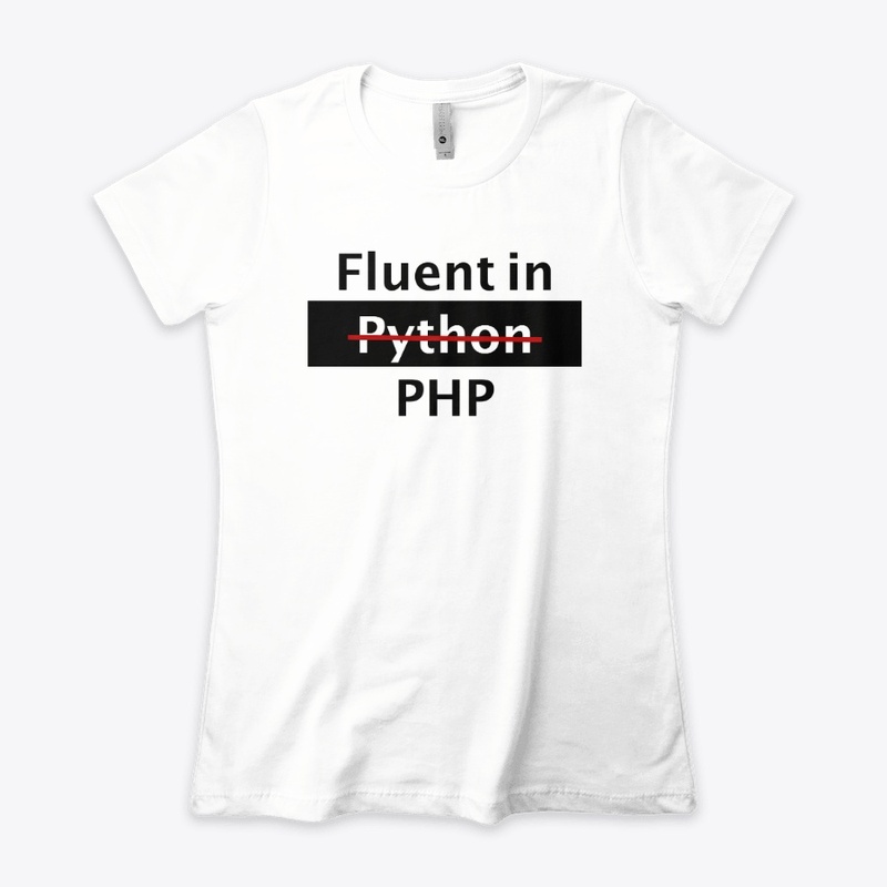 Fluent In PHP T-Shirt For Programmers