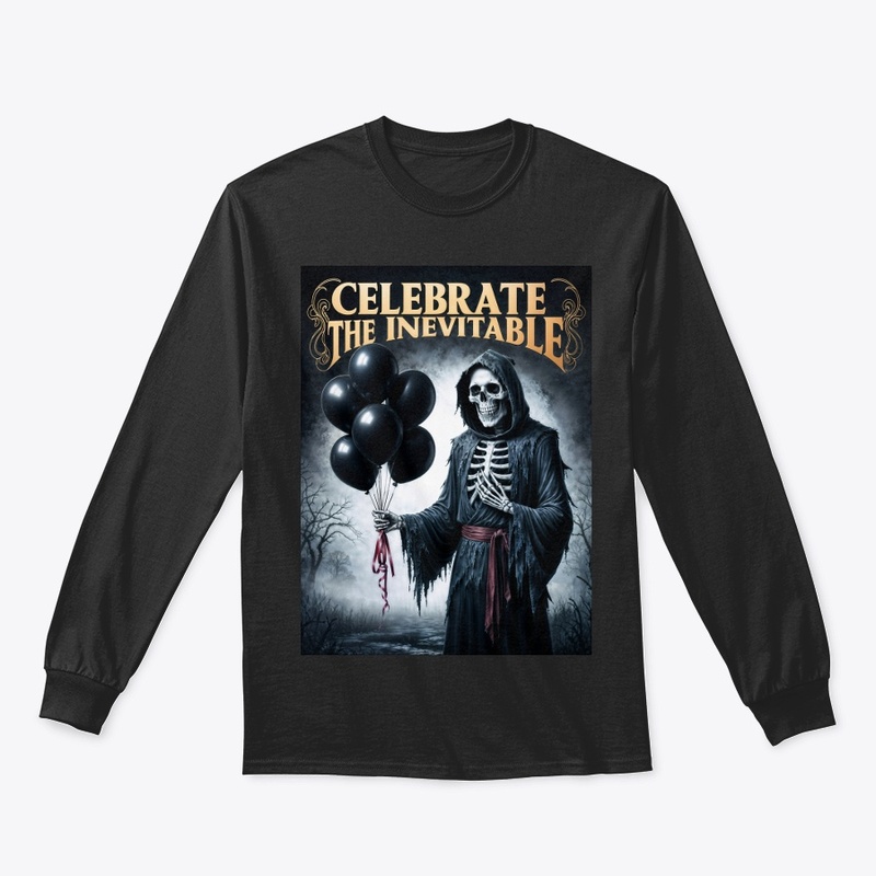 Celebrate The Inevitable