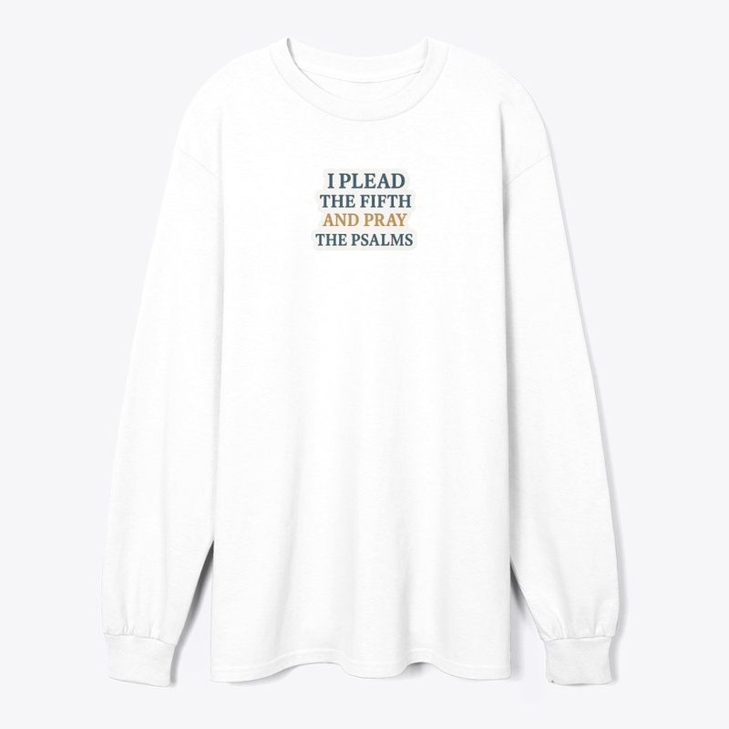  I Plead the Fifth and Pray the Psalms