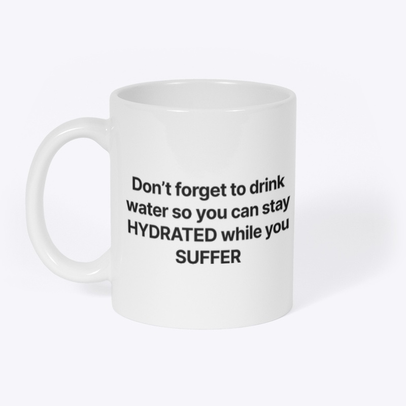 DRINK WATER