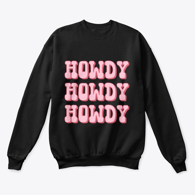 HOWDY HOWDY HOWDY 