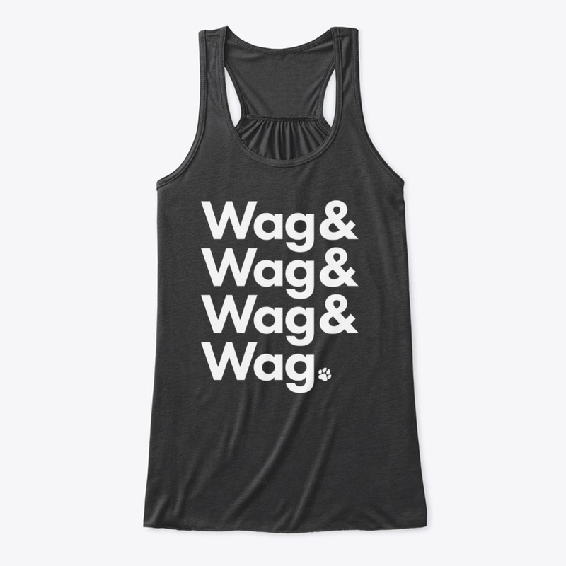 Wag & Wag & Wag & Wag
