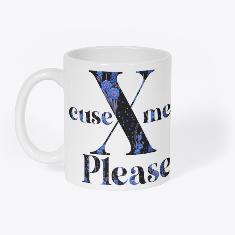 Excuse Me Please Floral X