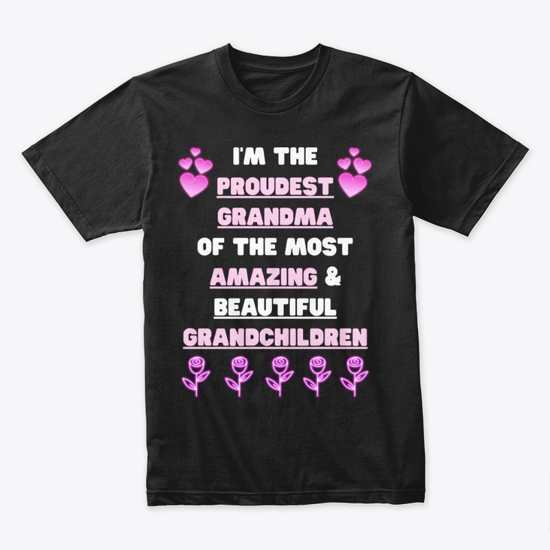 I'm The PROUDEST GRANDMA 