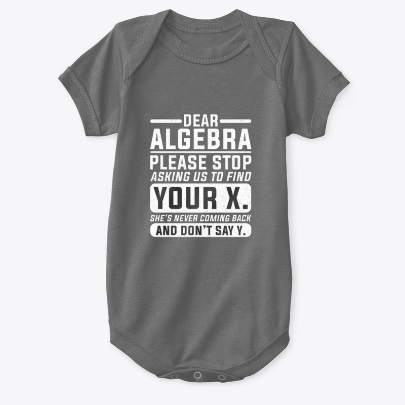 Dear  Algebra...