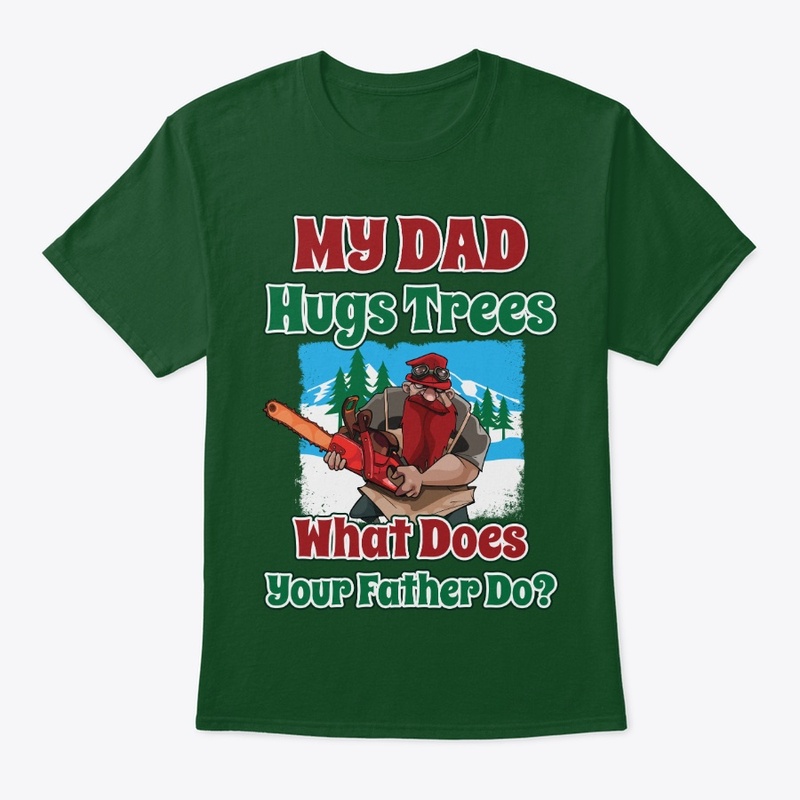 For Logger's Kids, My Dad Hugs Trees