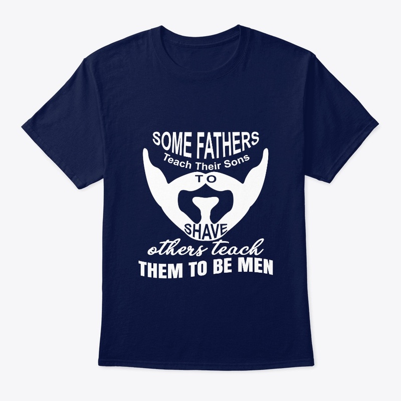 Fathers teach sons to be man.