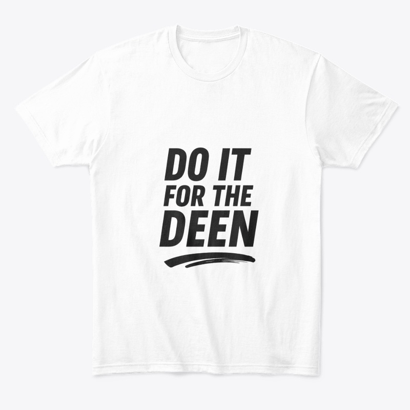 Do It For The Deen- slamic Motivational