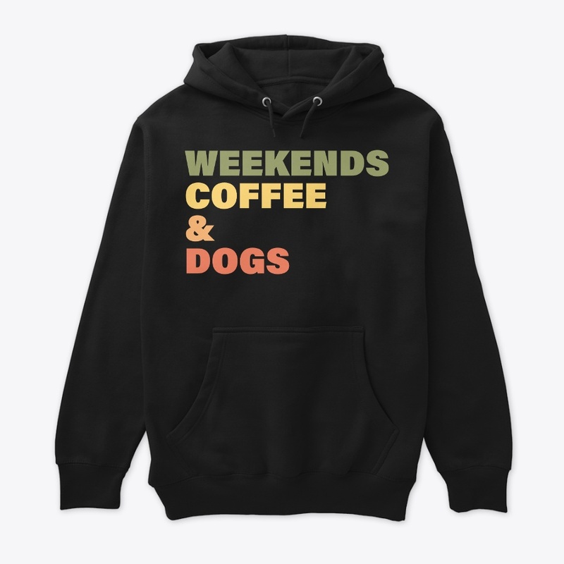 weekends coffee and dogs