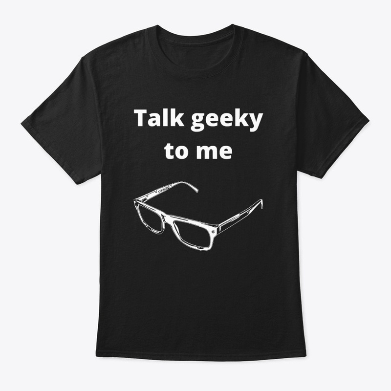 talk geeky to me