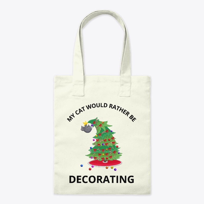 My Cat Would Rather Be Decorating