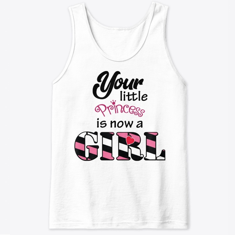 Your little princess is now a girl