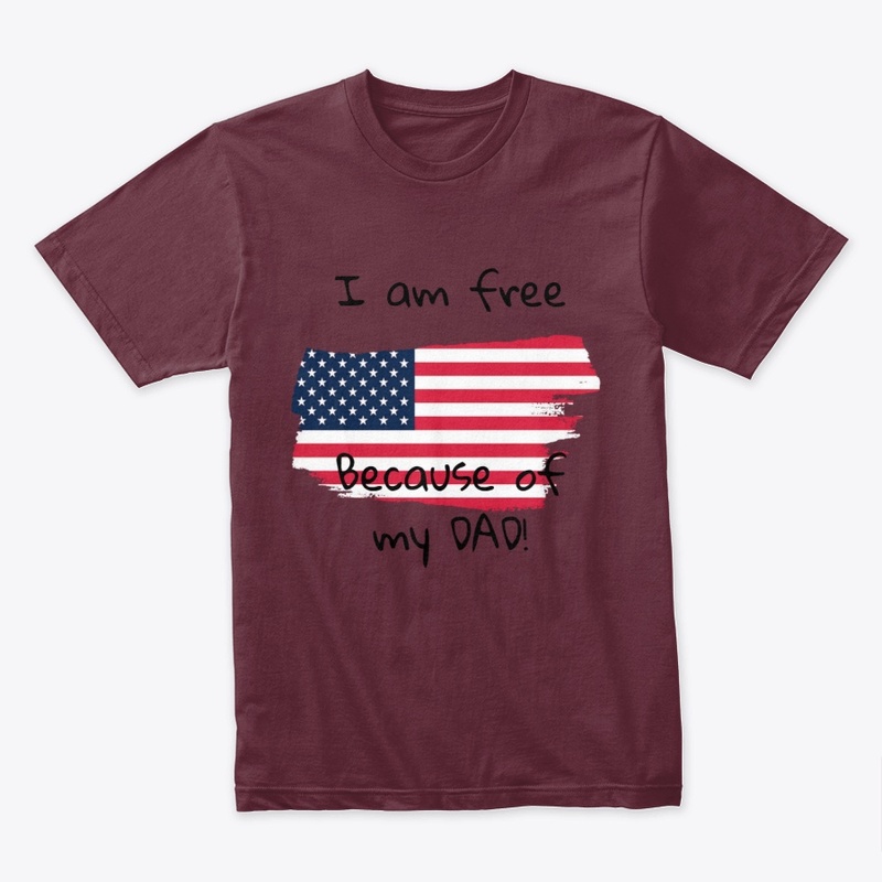 I AM FREE BECAUSE OF MY DAD!