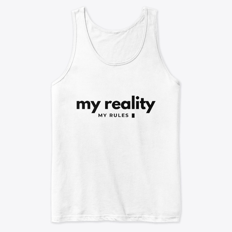 My Reality My Rules
