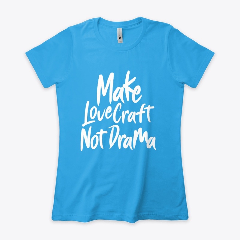 Make LoveCraft Not Drama
