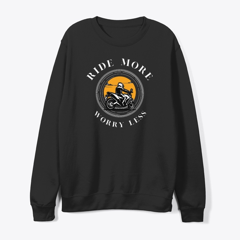 RIDE MORE,WORRY LESS