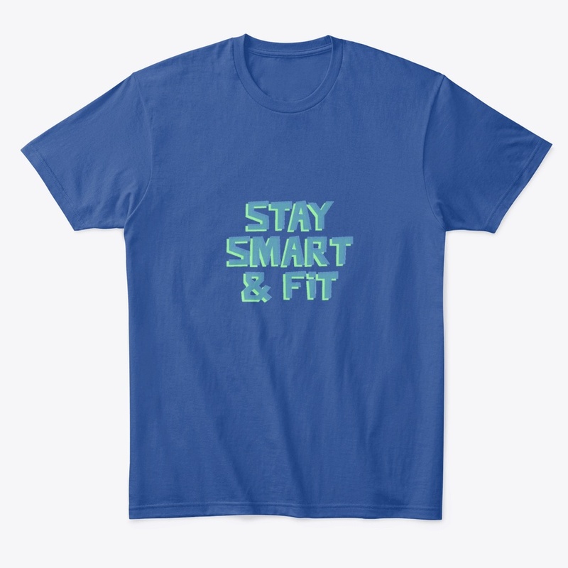Stay Smart  & Fit