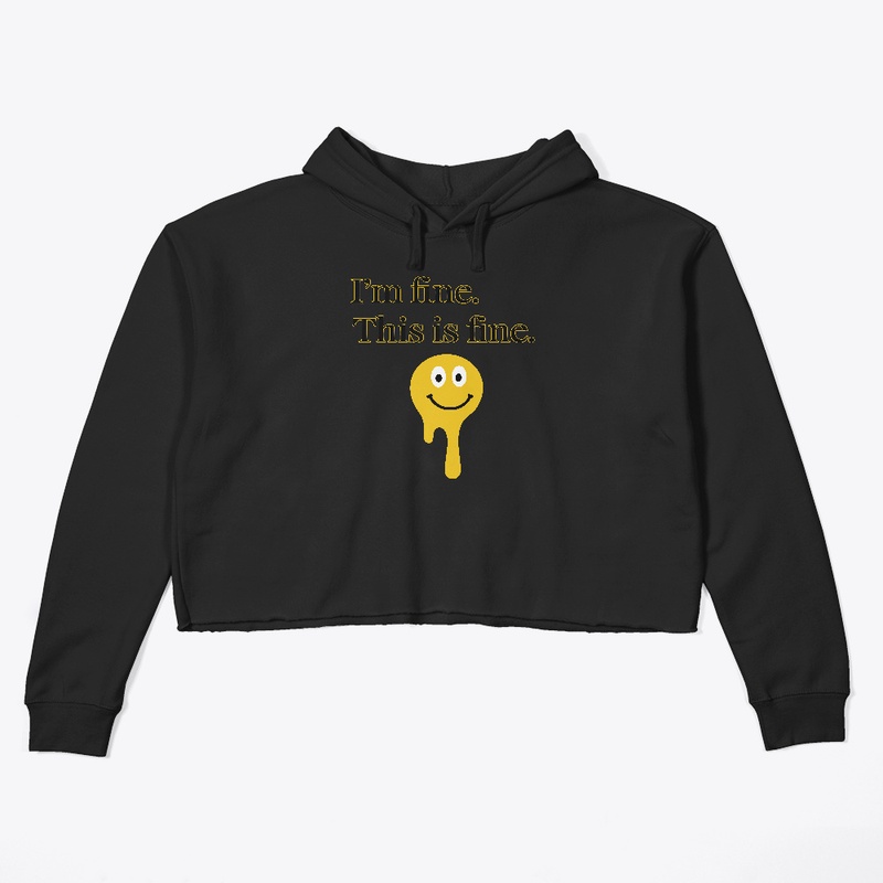 I'm fine. This is fine. T-Shirt