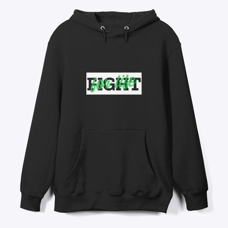 Fight For Life Hoodie/Crewneck