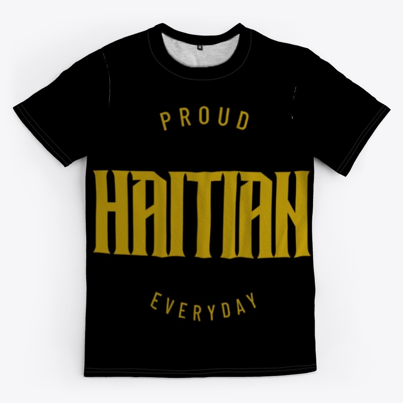 Proud Haitian Everyday (Gold)