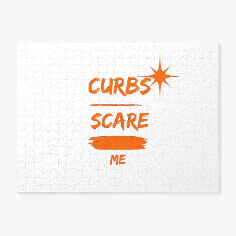 Curbs scare me