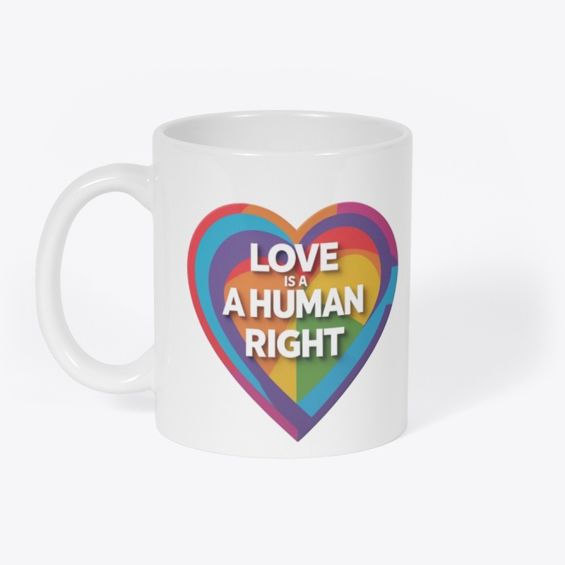 Love Is A Human Right Rainbow Heart Art