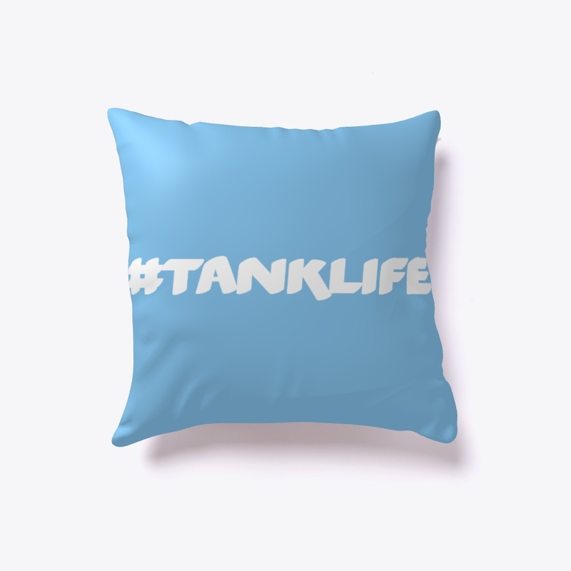 #TankLife