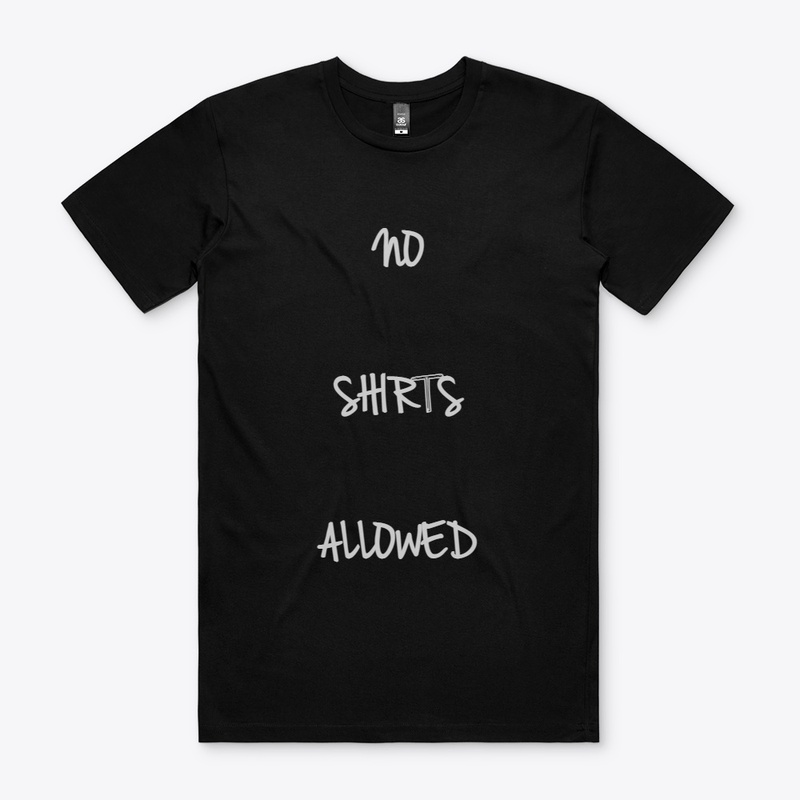 Nope Shirts Not Allowed