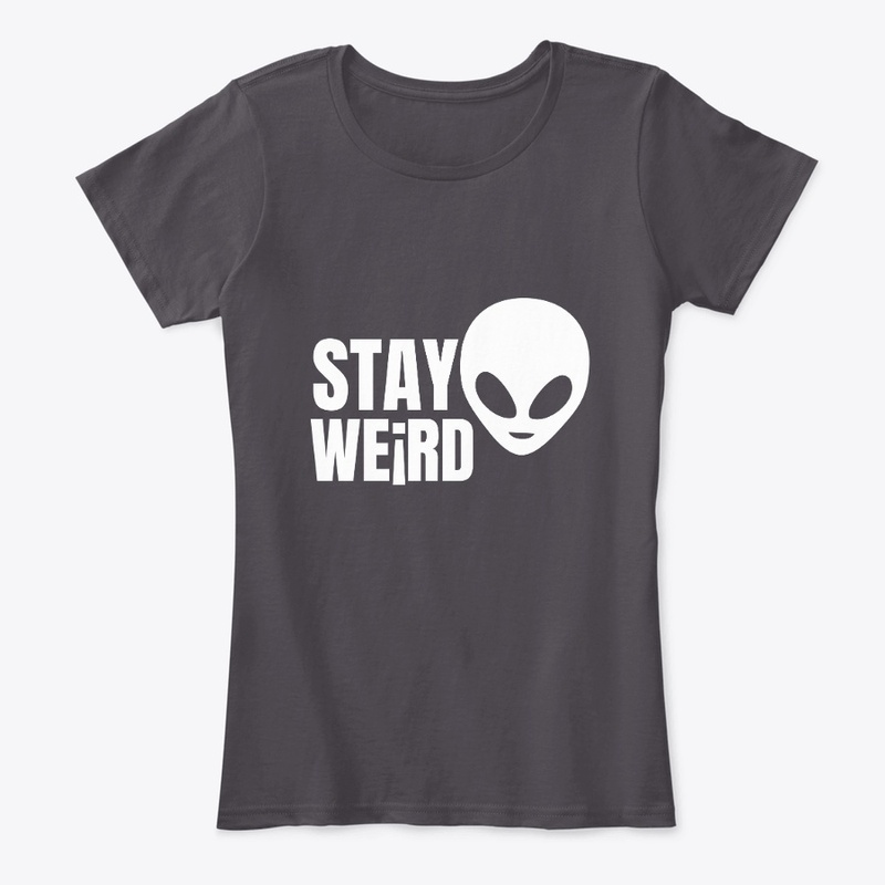 Stay Weird