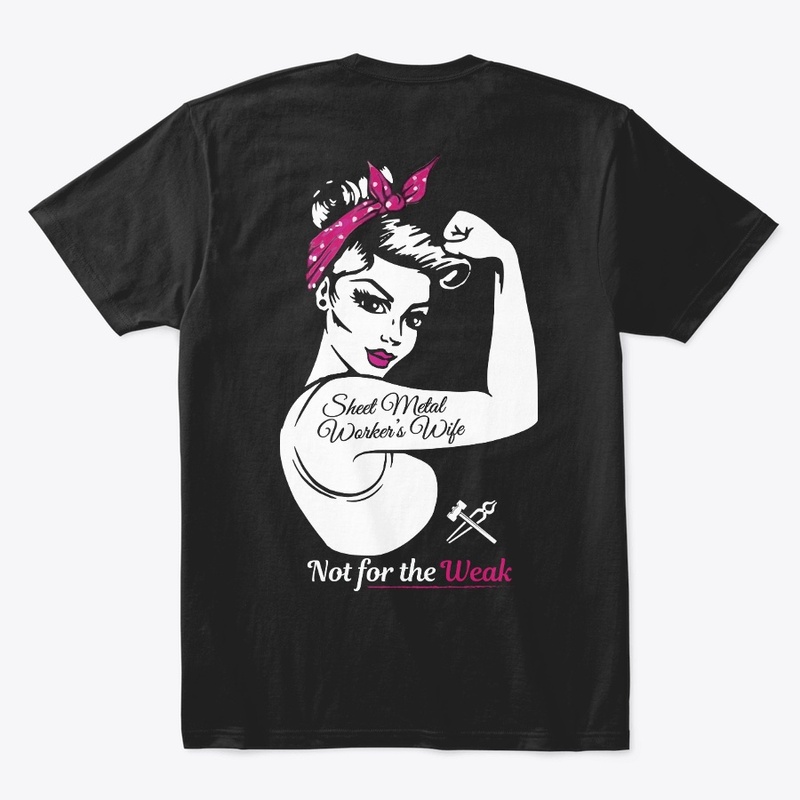 Sheet Metal Worker's Wife Shirt