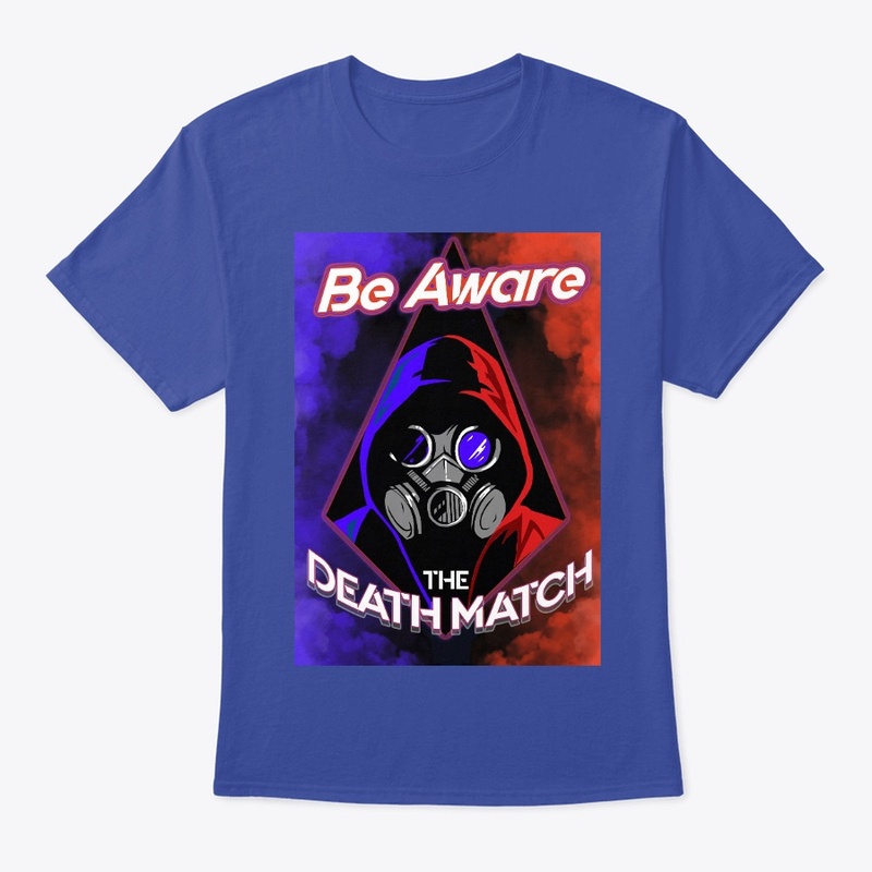 Be Aware The DeathMatch