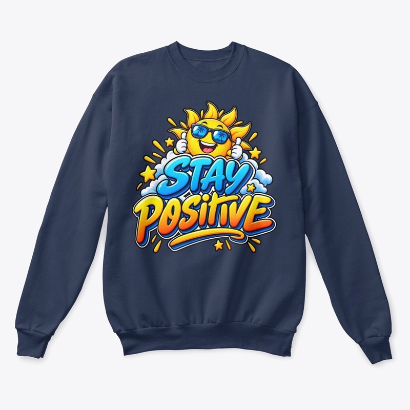 Stay Positive – Happy Sunshine 