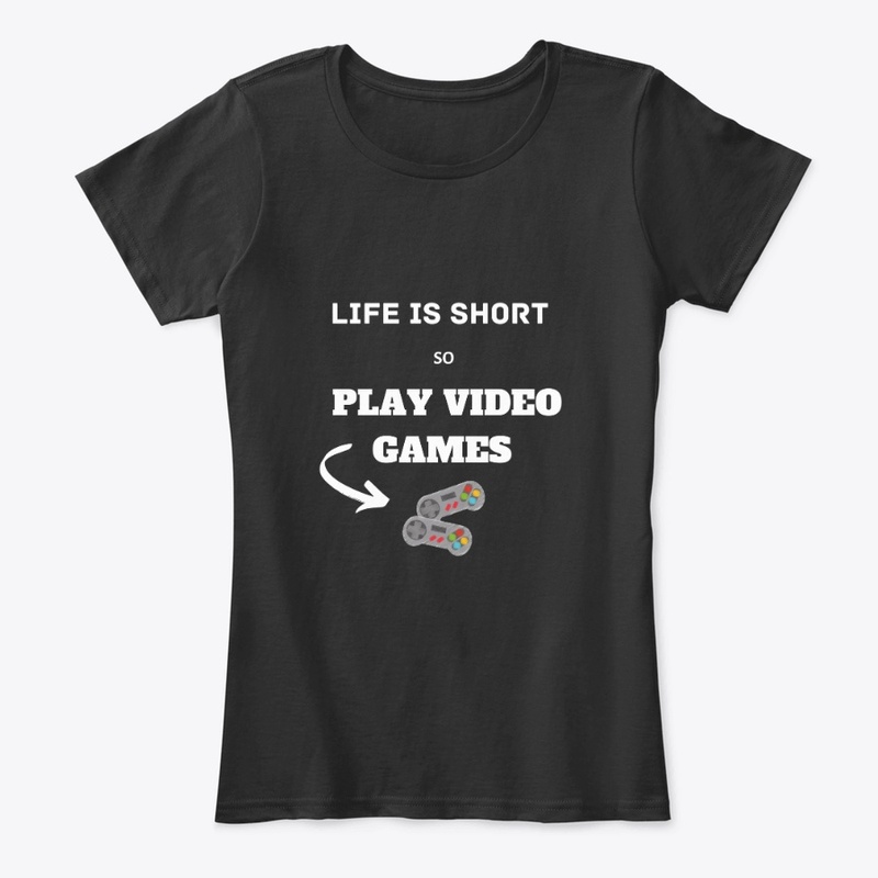 life is short play video games